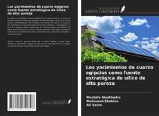 Copertina di Los yacimientos de cuarzo egipcios como fuente estratégica de sílice de alta pureza