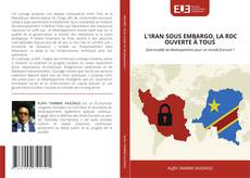 Buchcover von L'IRAN SOUS EMBARGO, LA RDC OUVERTE À TOUS