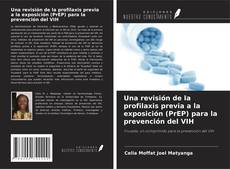 Couverture de Una revisión de la profilaxis previa a la exposición (PrEP) para la prevención del VIH