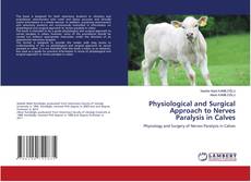 Borítókép a  Physiological and Surgical Approach to Nerves Paralysis in Calves - hoz
