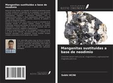 Capa do livro de Manganitas sustituidas a base de neodimio 