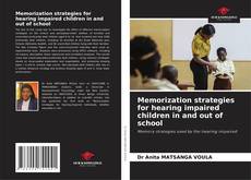 Обложка Memorization strategies for hearing impaired children in and out of school