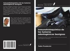 Buchcover von Inmunohistoquímica de los tumores odontogénicos benignos