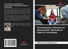 Borítókép a  PSYCHOLOGICAL FEATURES OF ADOLESCENTS' BEHAVIOR IN CONFLICT SITUATIONS - hoz