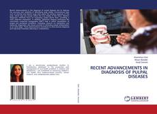 Buchcover von RECENT ADVANCEMENTS IN DIAGNOSIS OF PULPAL DISEASES