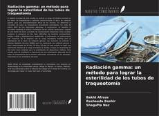 Portada del libro de Radiación gamma: un método para lograr la esterilidad de los tubos de traqueotomía