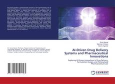 AI-Driven Drug Delivery Systems and Pharmaceutical Innovations的封面
