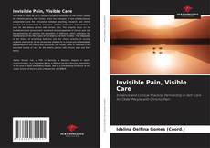 Buchcover von Invisible Pain, Visible Care