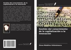 Copertina di Gestión del conocimiento: de la capitalización a la innovación