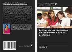 Portada del libro de Actitud de los profesores de secundaria hacia su profesión