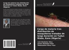 Copertina di Carga de malaria tras distribución de mosquiteros tratados de larga duración en Tudun Wada, Kano (Nigeria)