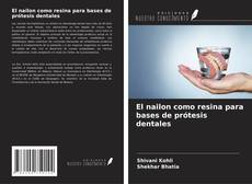 Buchcover von El nailon como resina para bases de prótesis dentales