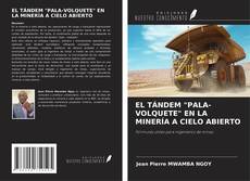 Copertina di EL TÁNDEM "PALA-VOLQUETE" EN LA MINERÍA A CIELO ABIERTO