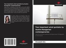 Buchcover von Two important wind quintets by Austro-Hungarian contemporaries