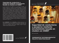 Buchcover von Seguridad de conductores y pasajeros mediante enrutamiento basado en clusters en VANET
