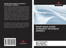 Portada del libro de Small-sized axially symmetric microwave emitters