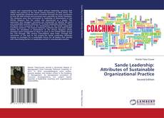 Bookcover of Sande Leadership: Attributes of Sustainable Organizational Practice