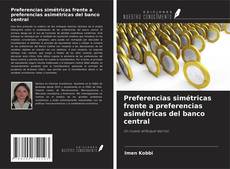 Couverture de Preferencias simétricas frente a preferencias asimétricas del banco central