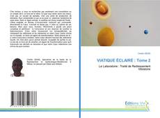 Couverture de VIATIQUE ÉCLAIRÉ : Tome 2