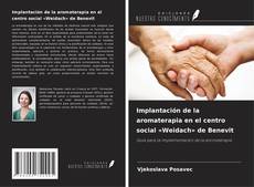 Buchcover von Implantación de la aromaterapia en el centro social «Weidach» de Benevit