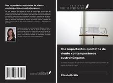 Couverture de Dos importantes quintetos de viento contemporáneos austrohúngaros