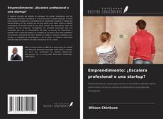 Couverture de Emprendimiento: ¿Escalera profesional o una startup?