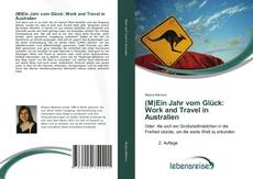 Borítókép a  (M)Ein Jahr vom Glück: Work and Travel in Australien - hoz