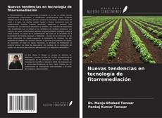 Copertina di Nuevas tendencias en tecnología de fitorremediación