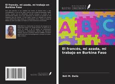 El francés, mi azada, mi trabajo en Burkina Faso kitap kapağı