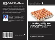 Capa do livro de El papel de las hierbas y sus principios activos en la producción avícola 