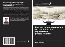 Couverture de Proceso de gobernanza en la comunidad y la organización gubernamental