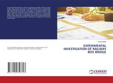 Buchcover von EXPERIMENTAL INVESTIGATION OF RAILWAY BOX BRIDGE