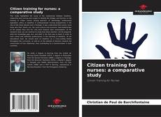 Capa do livro de Citizen training for nurses: a comparative study 