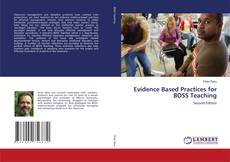 Bookcover of Evidence Based Practices for BOSS Teaching