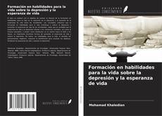 Couverture de Formación en habilidades para la vida sobre la depresión y la esperanza de vida