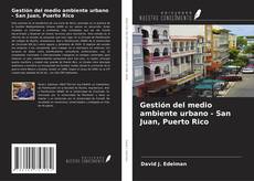 Buchcover von Gestión del medio ambiente urbano - San Juan, Puerto Rico
