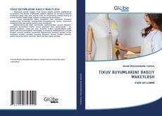 TIKUV BUYUMLARINI BADIIY MAKETLASH kitap kapağı