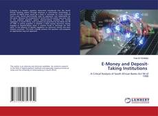Bookcover of E-Money and Deposit-Taking Institutions