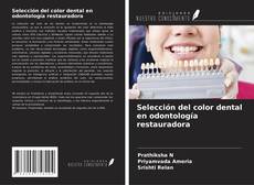 Capa do livro de Selección del color dental en odontología restauradora 