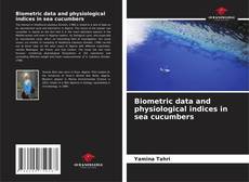 Couverture de Biometric data and physiological indices in sea cucumbers