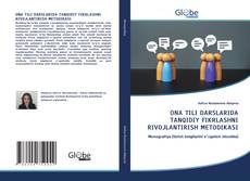 Bookcover of ONA TILI DARSLARIDA TANQIDIY FIKRLASHNI RIVOJLANTIRISH METODIKASI
