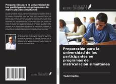 Buchcover von Preparación para la universidad de los participantes en programas de matriculación simultánea