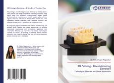 Bookcover of 3D Printing - Revolutionizing Dentistry
