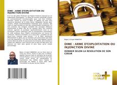 Buchcover von DIME : ARME D'EXPLOITATION OU INJONCTION DIVINE