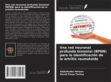 Copertina di Una red neuronal profunda binomial (BPNN) para la identificación de la artritis reumatoide