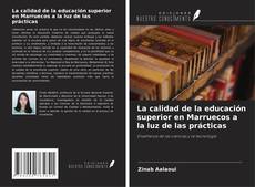 La calidad de la educación superior en Marruecos a la luz de las prácticas kitap kapağı