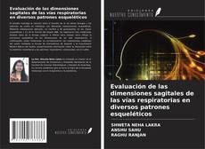 Copertina di Evaluación de las dimensiones sagitales de las vías respiratorias en diversos patrones esqueléticos