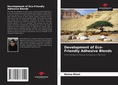 Bookcover of Development of Eco-Friendly Adhesive Blends