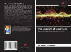 Bookcover of The vacuum of vibrations