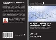 Couverture de El factor V Leiden en la cardiopatía isquémica